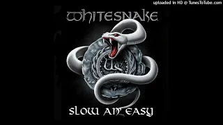 Whitesnake - Slow an' Easy (1983 Version)