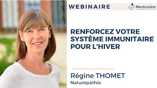 Renforcez votre système immunitaire pour l'hiver ! avec Régine Thomet, naturopathe et sophrologue.