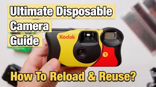Ultimate Disposable Camera Guide - Which to Buy? How To Reload?