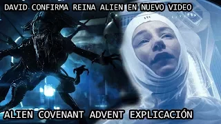 Alien Covenant David CONFIRMA REINA ALIEN en Nuevo Video / Alien Covenant Advent EXPLICACIÓN