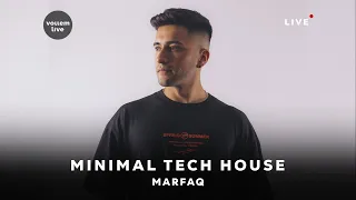 Marfaq | Minimal Tech House | Vollem Live DJ Set (Vol. 23)