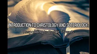 Introduction to Christology and Soteriology
