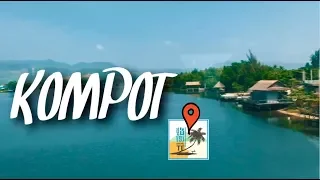 Kompot Trip (Daung TE) @CAMBODIA 2019