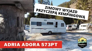 Adria Adora 573PT - relacja z zimowego użytkowania przyczepy kempingowej