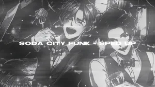 Soda City Funk - Sped up n reverb