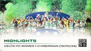 Highlights | Celtic FC Women 1-0 Hibernian | Ghirls secure historic first title in dramatic fashion!