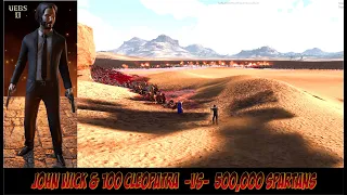 JOHN WICK & 100 CLEOPATRA VS 500,000 SPARTANS | Ultimate Epic Battle Simulator 2 | UEBS2