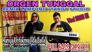 ORGEN TUNGGAL | HANYA UNTUKMU COVER TANDY STUDIO | REMIX LAMPUNG TERBARU @tandystudio6343