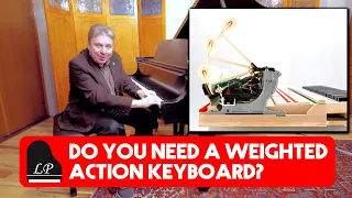 Do You Need a Weighted Action Keyboard?