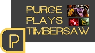Dota 2 Purge plays Timbersaw