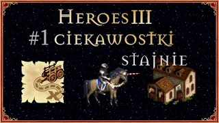 HEROES 3 CIEKAWOSTKI: ODC #1 STAJNIE