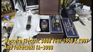 Western Electric 300B Year 1950 & 1997 Physical Comparison (with Takatsuki TA-300B as well)