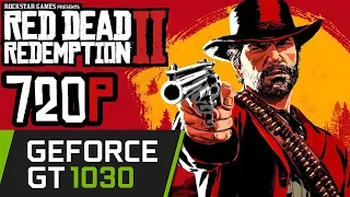 GT 1030 | Red Dead Redemption 2 / II | 720p | i3 10100f | PC Performance