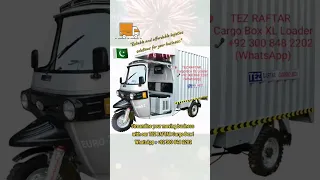 Tez Raftar Cargo Box XL, Model 2023 by Pak Star Automobile (Pvt.) Ltd., Pakistan