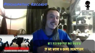 Psychopathic Records - If We Were A Gang Psypher [Reaction] - My Favorite Psypher
