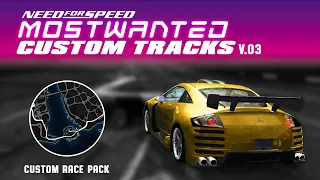 NFS MW CUSTOM TRACKS ┃ Custom Race Pack // [8K60FPS]