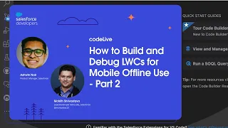 How to Build and Debug LWCs for Mobile Offline Use - Part 2