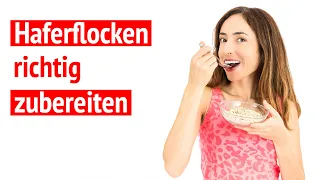 Haferflocken optimal zubereiten in 4 Schritten