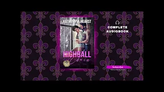 Highball & Chain - Bourbon Street Bad Boys' Club Book 2 (Free Contemporary Romance Audiobook)