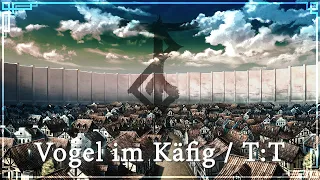 Attack on Titan: Vogel im Käfig / T:T (Epic Hybrid Cover by Tristan Gray feat. Advanced)