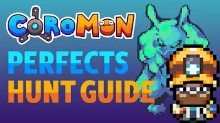 Perfect Hunting Guide - Coromon