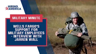 Wells Fargo Military Minute ft. Jarren Wall | Active Duty Employee