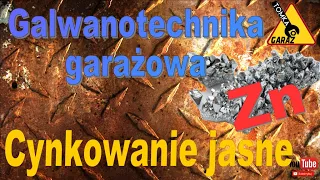 Galwanotechnika garażowa - CYNKOWANIE JASNE