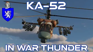 Ka-52 In War Thunder : A Basic Review