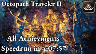 Octopath Traveler - All Achievements (Platinum) Speedrun in 4:07:57