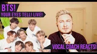 Vocal Coach Reacts! BTS! Your Eyes Tell! Live!