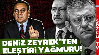 Deniz Zeyrek'ten Özgür Özel ve Kemal Kılıçdaroğlu'na Eleştiri Yağmuru! 'SİZİN YÜZÜNÜZDEN'