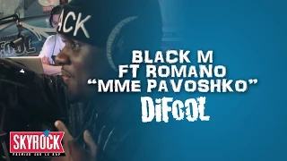 Black M feat. Romano "Mme Pavoshko" en live #LaRadioLibre