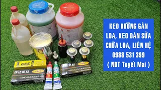 Keo Dưỡng Gân Loa, Keo Dán Sửa Chữa Loa