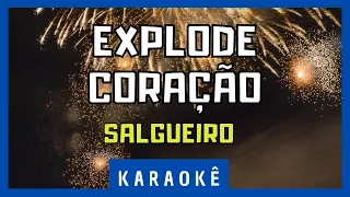 Karaokê - Explode Coração - Samba Enredo Salgueiro