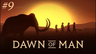 Козоводство. Dawn of man #9