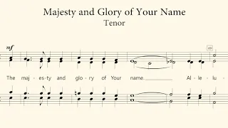 Majesty and Glory of Your Name | Tenor Guide