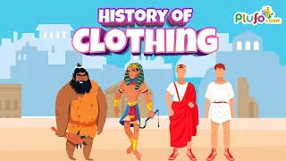 History of Clothing | Clothes History | Educational Videos for Toddlers | Plufo