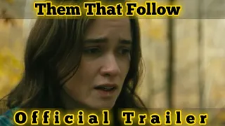 Them That Follow Hollywood Movie 2019 | Official Trailer