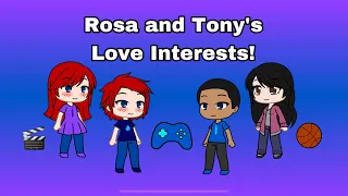 KV presents: Rosa and Tony’s Love Interests!