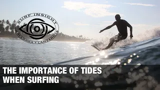 Surf Insight : The importance of Tides when you're Surfing