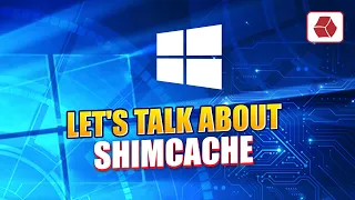 Let's Talk About Shimcache - The Most Misunderstood Artifact