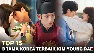 15 Drama Korea Terbaik Kim Young Dae || Best Korean Dramas of Kim Young Dae