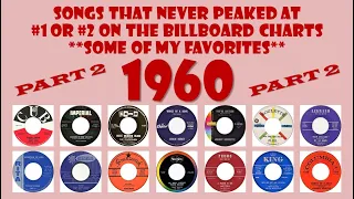 1960 Part 2 - 14 songs that never made #1 or #2 - some of my favorites