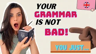 Your Grammar isn’t bad, you just …. #commonmistakes