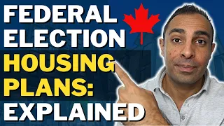 How The Election May Impact House Prices | Housing Plans Explained | Vancouver Real Estate