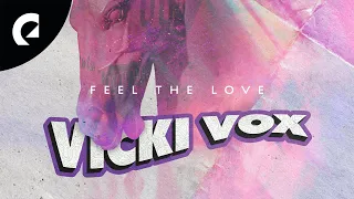 Vicki Vox - Feel the Love