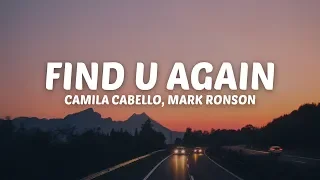 Camila Cabello, Mark Ronson - Find U Again (Lyrics)