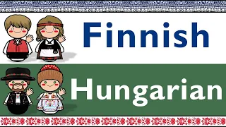 URALIC: FINNISH & HUNGARIAN