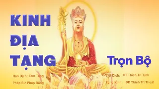 KINH ĐỊA TẠNG - TRỌN  BỘ "có chữ". (Không quãng cáo). Thích Trí Thoát. HD - 2022