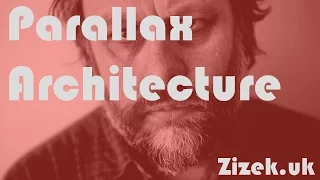 Slavoj Žižek - Parallax and Architecture, with Alan Saunders